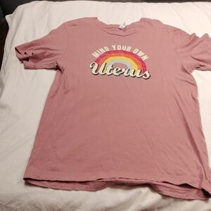 Mind your Uterus women's large sized t shirt